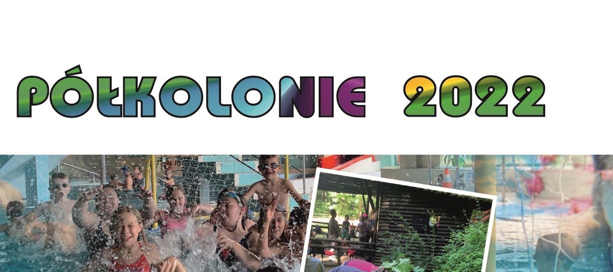 Półkolonie lato 2022